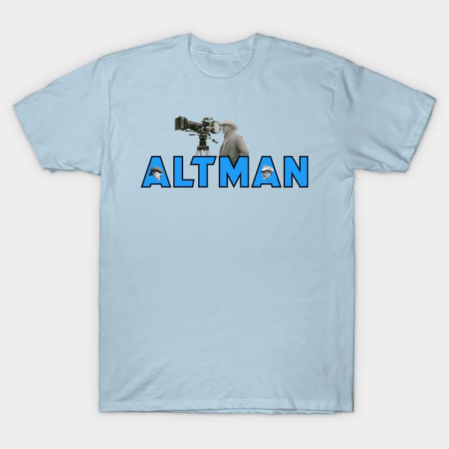 Altman T-Shirt by TristanYonce